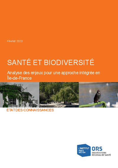 Santé et biodiversité. Analyse des enjeux pour une approche intégrée en Ile-de-France